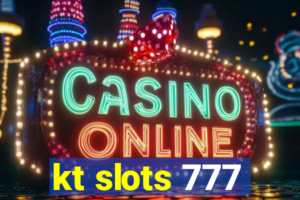 kt slots 777